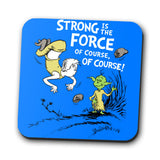 Strong is the Force, Of Course - Coasters