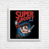 Super Groovy - Posters & Prints