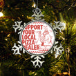 Support Local Pizza - Ornament