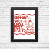 Support Local Pizza - Posters & Prints