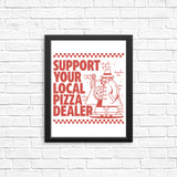 Support Local Pizza - Posters & Prints