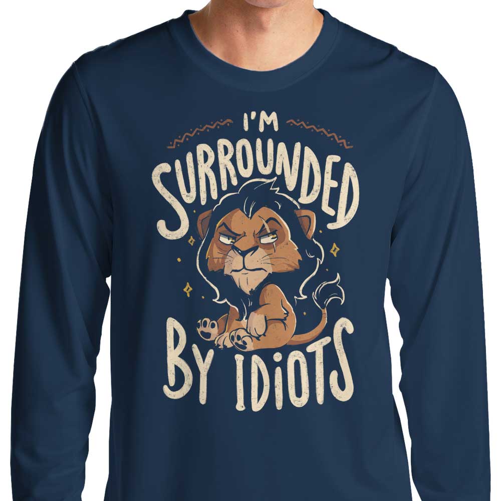 Surrounded by Idiots - Long Sleeve T-Shirt