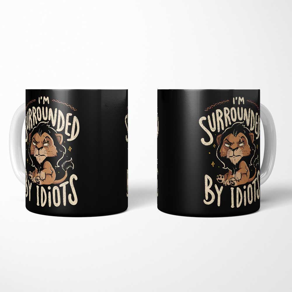 Surrounded by Idiots - Mug