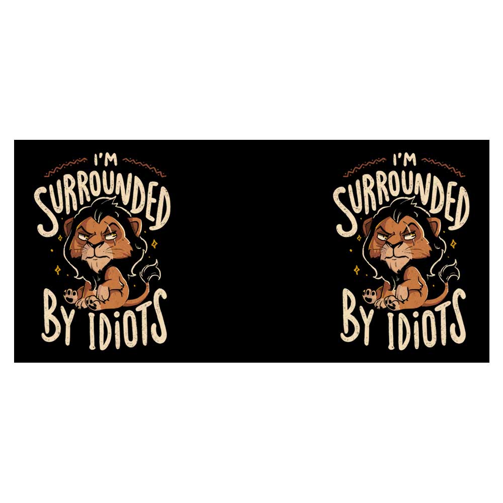 Surrounded by Idiots - Mug