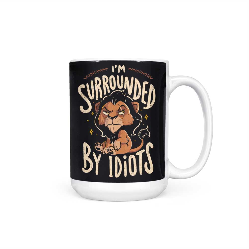 Surrounded by Idiots - Mug