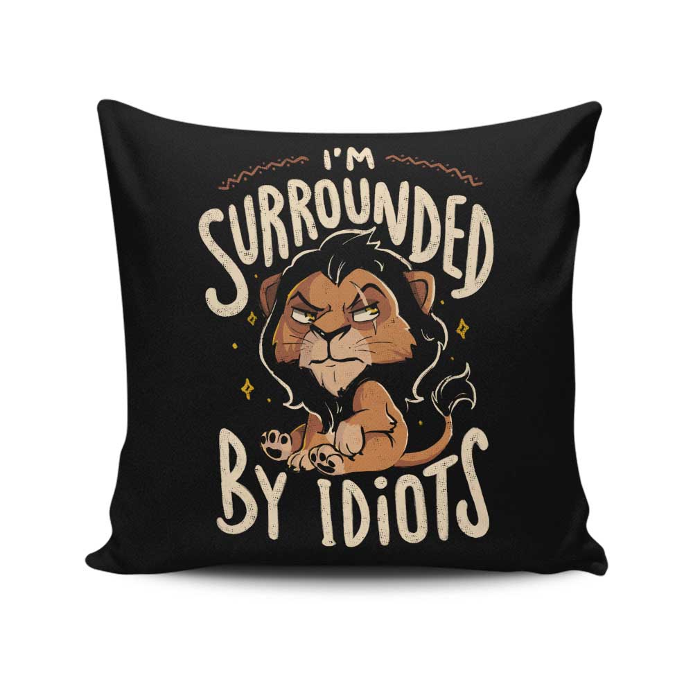 Surrounded by Idiots - Throw Pillow