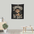 Surrounded by Idiots - Wall Tapestry