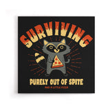 Surviving Out of Spite - Canvas Print