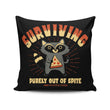 Surviving Out of Spite - Throw Pillow