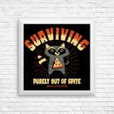 Surviving Out of Spite - Posters & Prints
