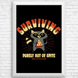 Surviving Out of Spite - Posters & Prints