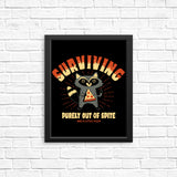 Surviving Out of Spite - Posters & Prints