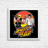 Sweep the Leg - Posters & Prints