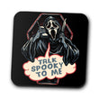 Talk Spooky to Me - Coasters
