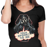 Talk Spooky to Me - Women's V-Neck