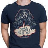 Talk Spooky to Me - Men's Apparel