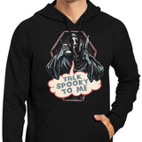 Talk Spooky to Me - Hoodie