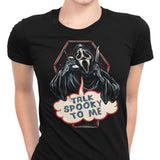 Talk Spooky to Me - Women's Apparel