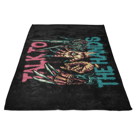 Talk to the Hands - Fleece Blanket