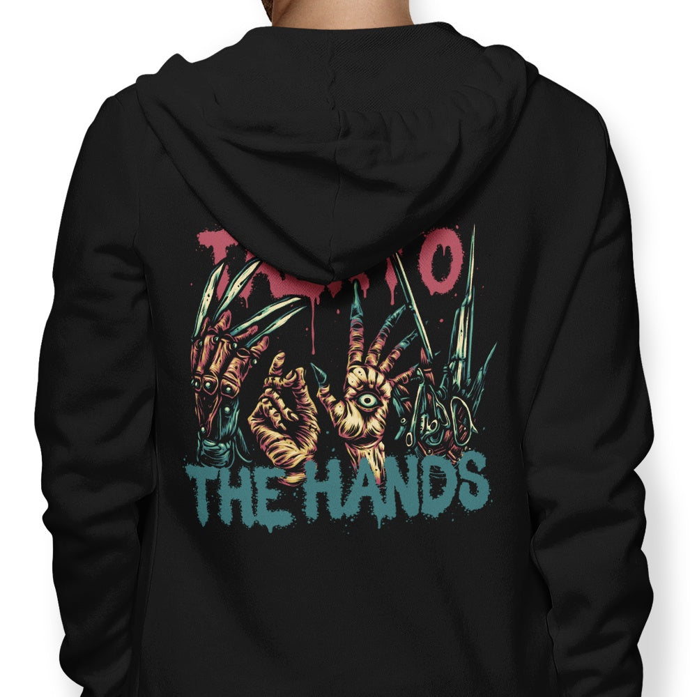 Talk to the Hands - Hoodie