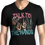 Talk to the Hands - Men's V-Neck