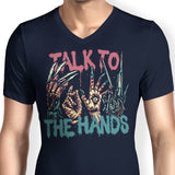 Talk to the Hands - Men's V-Neck