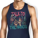 Talk to the Hands - Tank Top