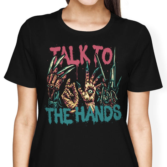 Talk to the Hands - Women's Apparel