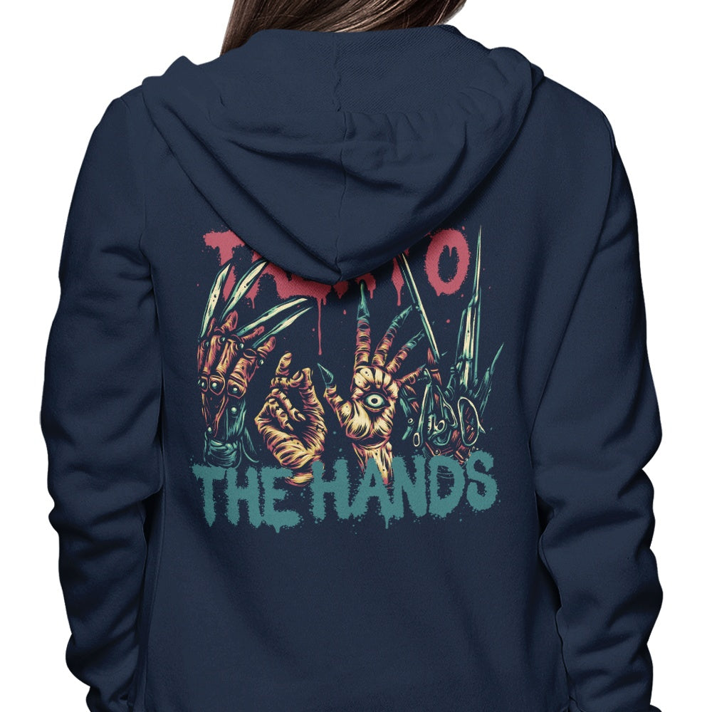 Talk to the Hands - Hoodie