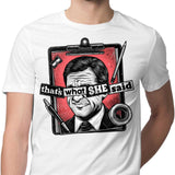 That's What She Said - Men's Apparel
