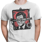 That's What She Said - Men's Apparel