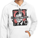 That's What She Said - Hoodie