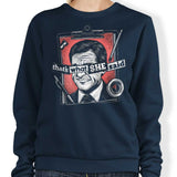 That's What She Said - Sweatshirt