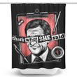 That's What She Said - Shower Curtain