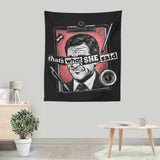 That's What She Said - Wall Tapestry