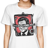 That's What She Said - Women's Apparel