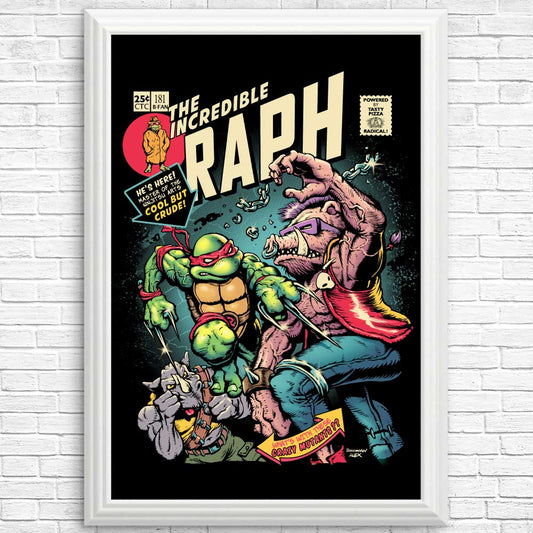 The Incredible Raph - Posters & Prints