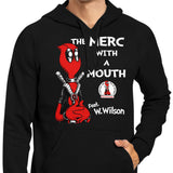 The Merc with a Mouth - Hoodie