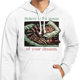 The Power of Dreams - Hoodie