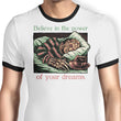 The Power of Dreams - Ringer T-Shirt