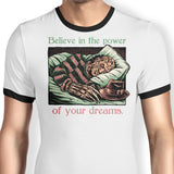 The Power of Dreams - Ringer T-Shirt