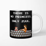 There is No Princess - Mug