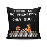 There is No Princess - Throw Pillow