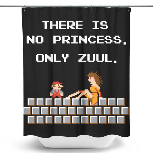 There is No Princess - Shower Curtain