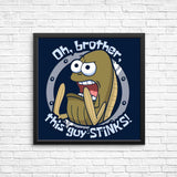 This Guy Stinks - Posters & Prints