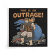 This is an Outrage - Canvas Print