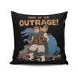 This is an Outrage - Throw Pillow