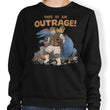 This is an Outrage - Sweatshirt