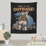 This is an Outrage - Wall Tapestry