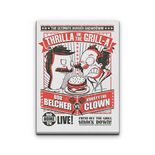 Thrilla in the Grill-a - Canvas Print